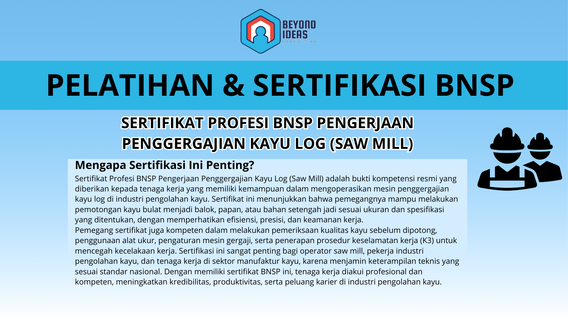 Sertifikat Profesi BNSP Pengerjaan Penggergajian Kayu Log (Saw Mill)